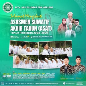 Asesmen Sumatif Akhir Tahun (ASAT) Tahun Ajaran 2024-2025 di MTs Mu’allimat NW Anjani Berlangsung Tertib